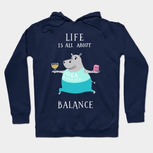 Life is all about balance - cute funny yoga hippo Hoodie